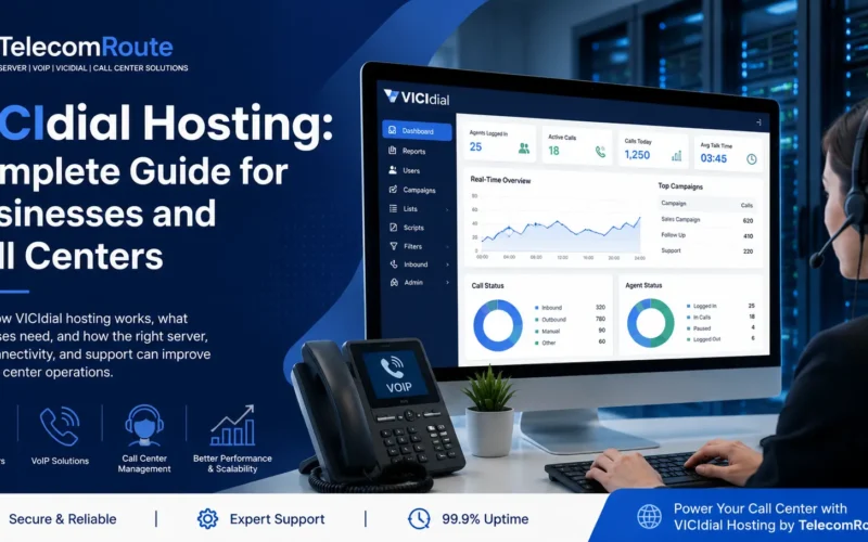 VICIdial Hosting: Complete Guide for Businesses and Call Centers